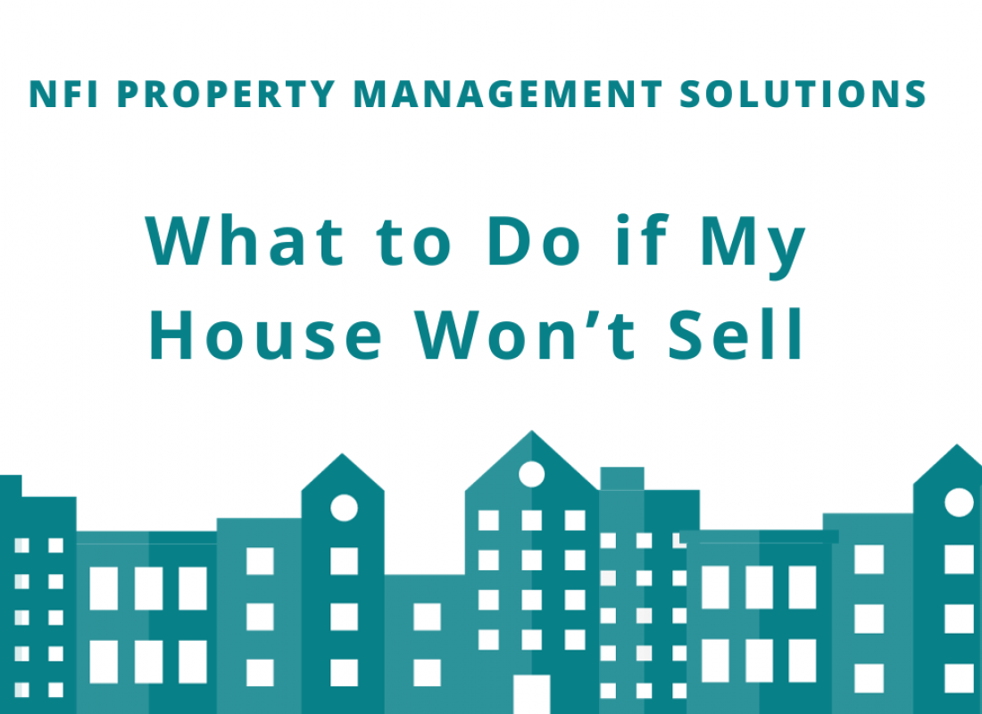 What to Do if My House Won’t Sell