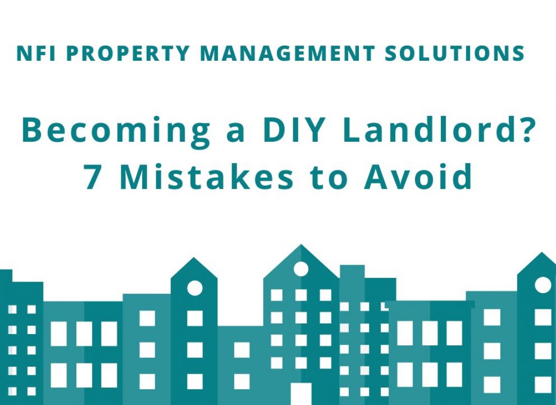 Becoming a DIY Landlord? 7 Mistakes to Avoid Becoming a DIY Landlord? 7 Mistakes to Avoid