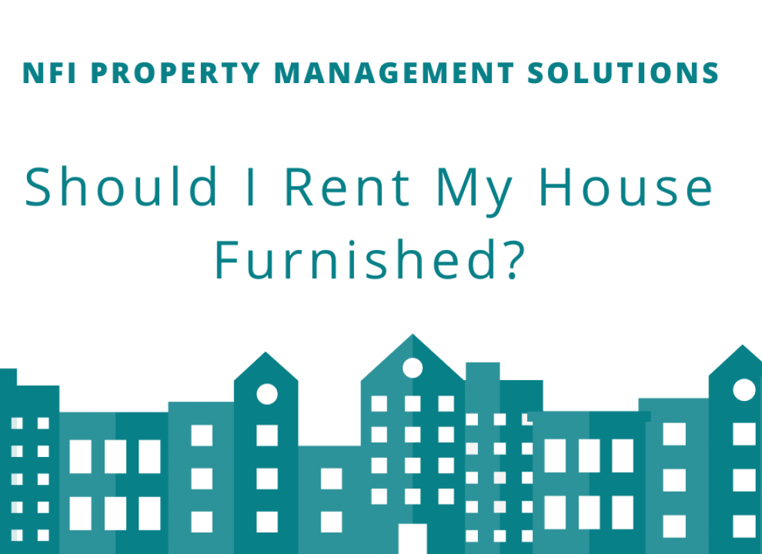 Should I Rent My House Furnished? Should I Rent My House Furnished?