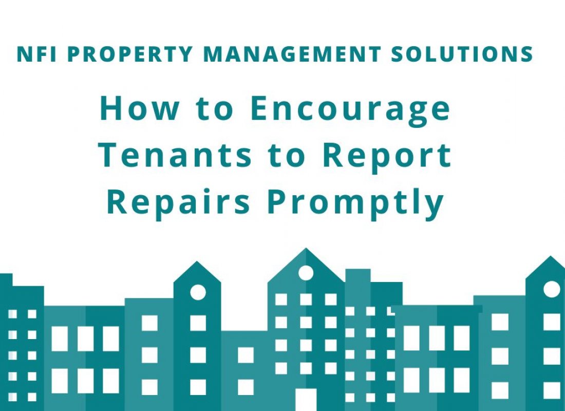 How to Encourage Tenants to Report Repairs Promptly How to Encourage Tenants to Report Repairs Promptly