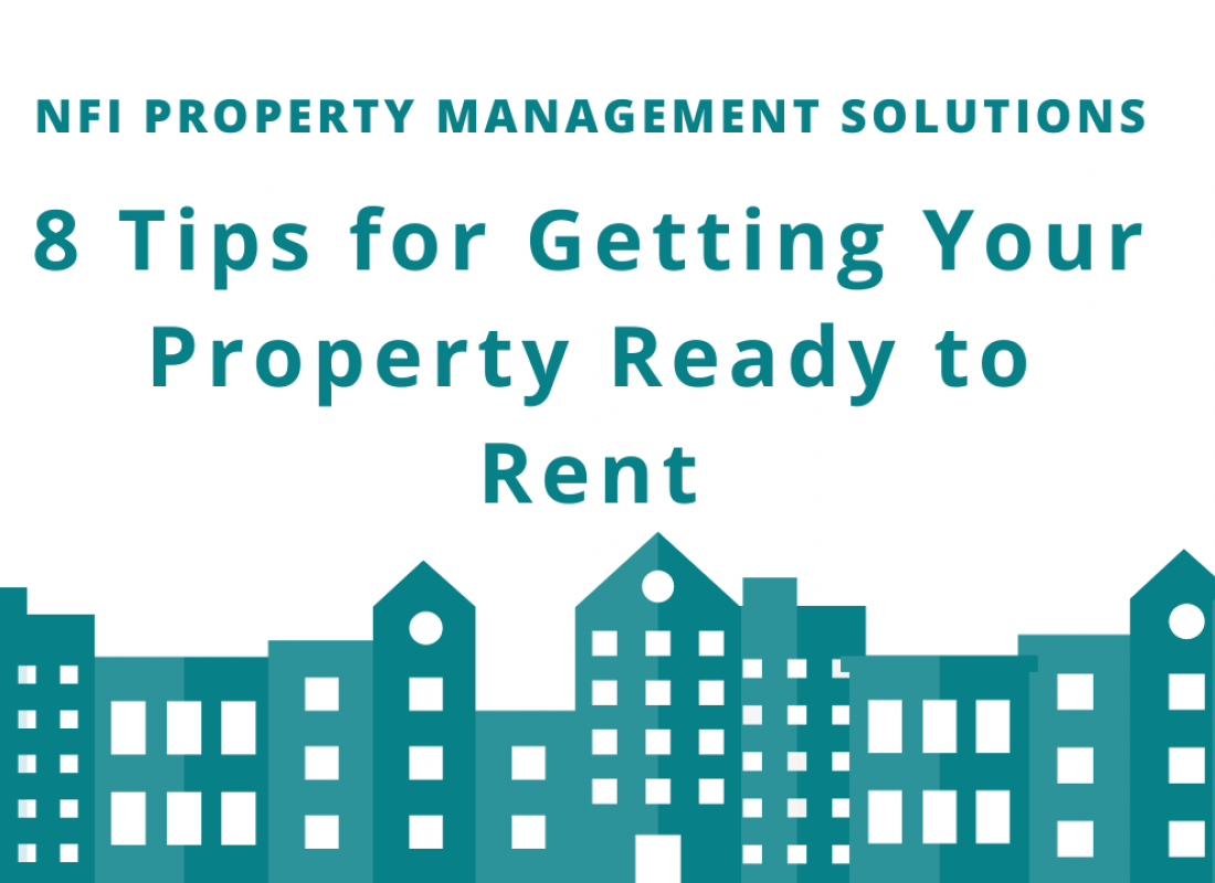 8 Tips for Getting Your Property Ready to Rent 8 Tips for Getting Your Property Ready to Rent