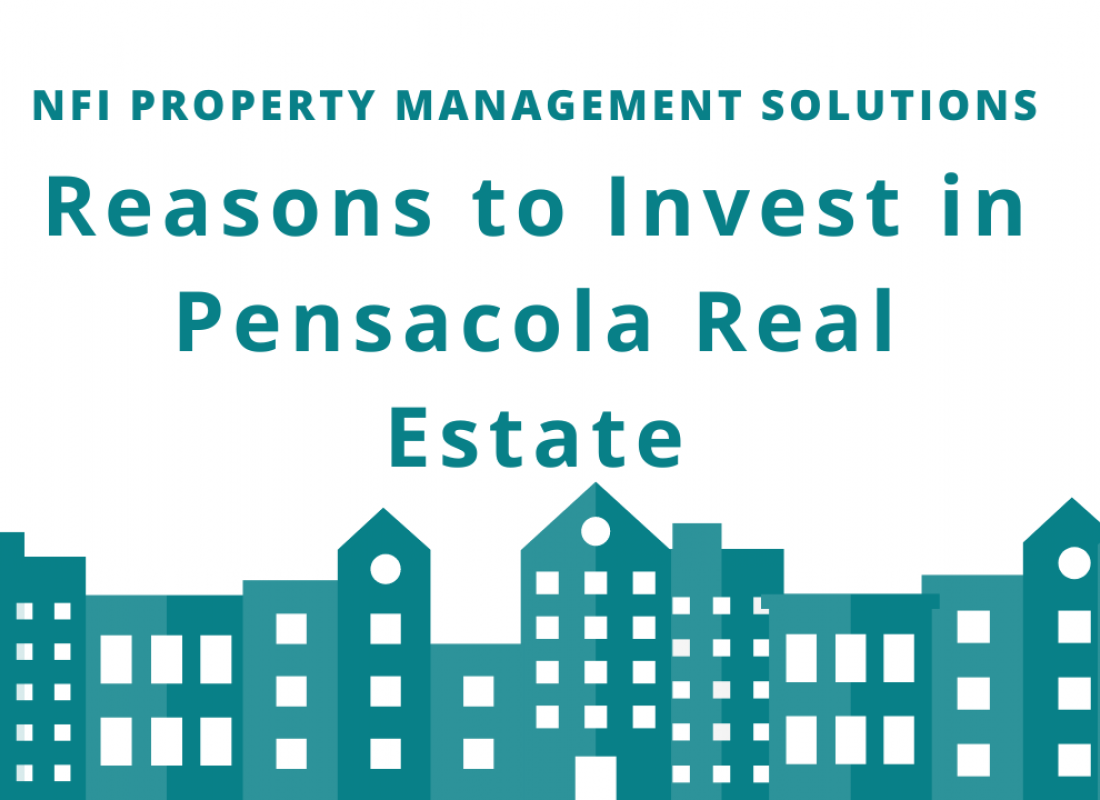 Reasons to Invest in Pensacola Real Estate Reasons to Invest in Pensacola Real Estate